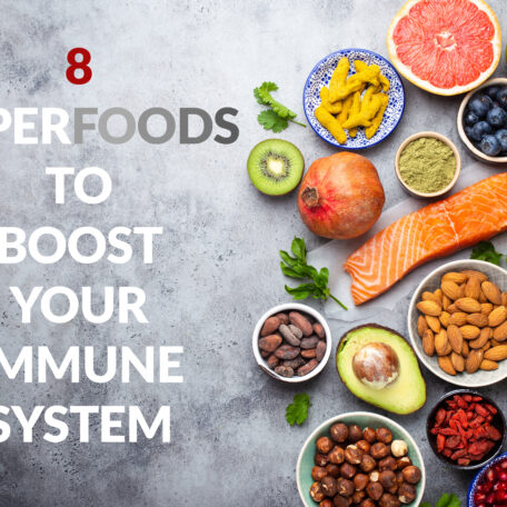 Give Your Immune System a Boost With These 8 Superfoods