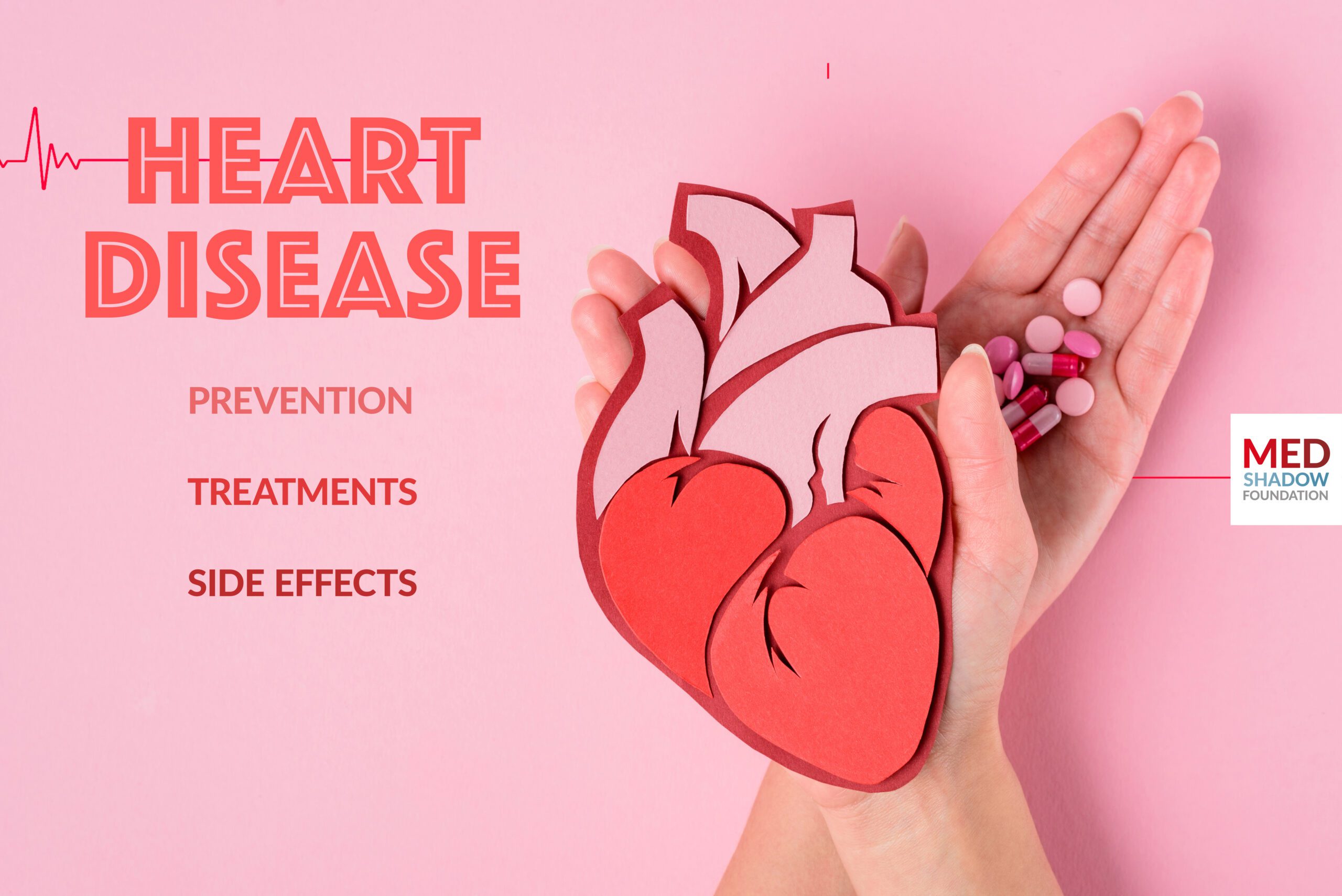 Heart Disease Prevention Treatments and Side Effects MedShadow