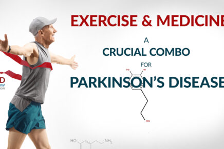 Exercise and Medicine: A Crucial Combo For Parkinson’s Disease