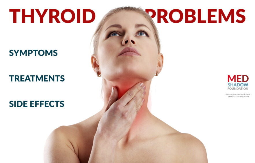 Thyroid problems: Symptoms, treatments and side effects
