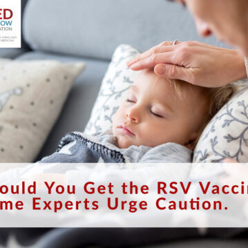 Should You Get the RSV Vaccine? Some Experts Urge Caution