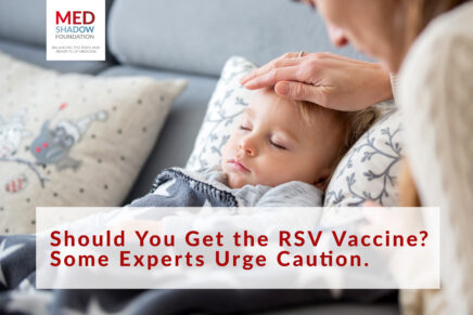 Should You Get the RSV Vaccine? Some Experts Urge Caution