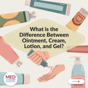 What is the Difference Between Medical Creams, Ointments, Gels and Lotions